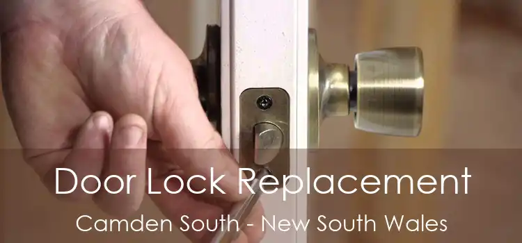 Door Lock Replacement Camden South - New South Wales