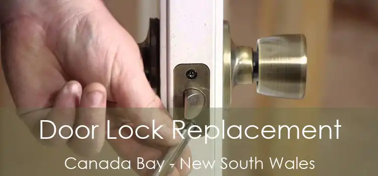 Door Lock Replacement Canada Bay - New South Wales