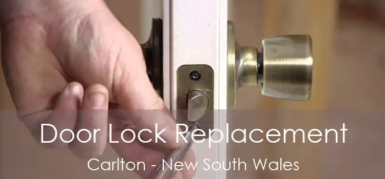 Door Lock Replacement Carlton - New South Wales