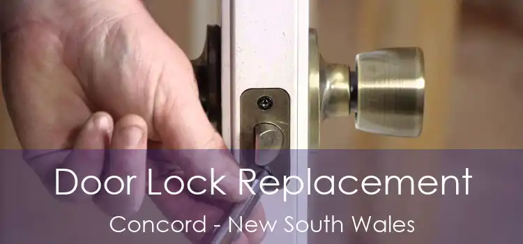 Door Lock Replacement Concord - New South Wales