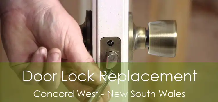 Door Lock Replacement Concord West - New South Wales