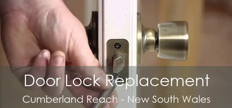 Door Lock Replacement Cumberland Reach - New South Wales