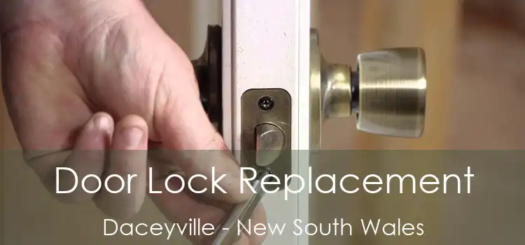 Door Lock Replacement Daceyville - New South Wales
