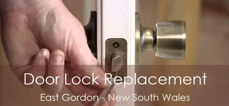Door Lock Replacement East Gordon - New South Wales
