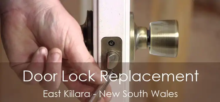 Door Lock Replacement East Killara - New South Wales