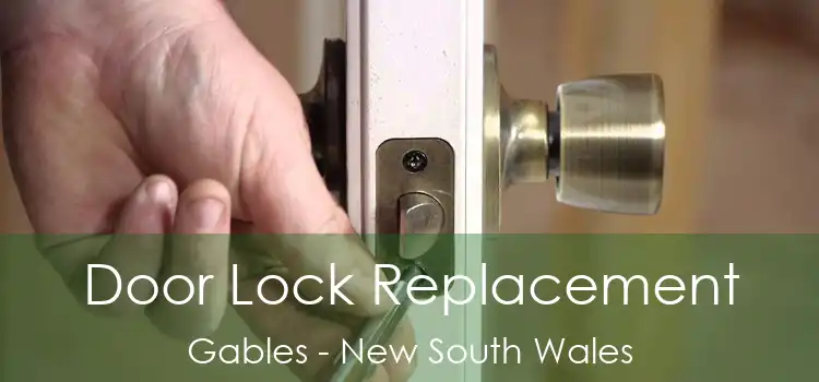 Door Lock Replacement Gables - New South Wales