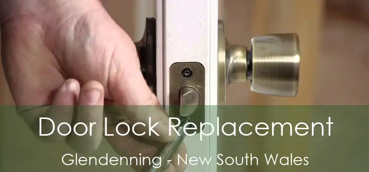 Door Lock Replacement Glendenning - New South Wales