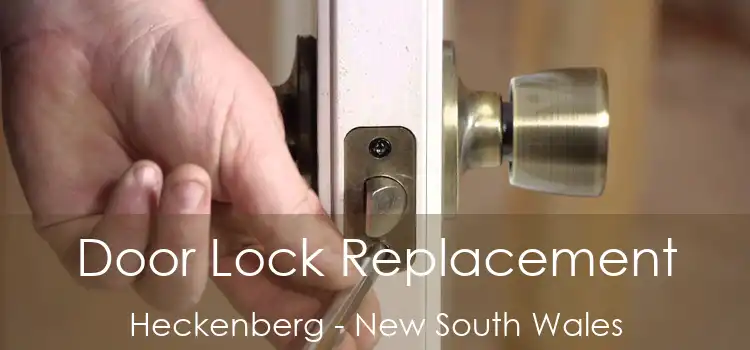 Door Lock Replacement Heckenberg - New South Wales