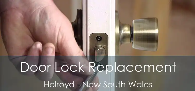 Door Lock Replacement Holroyd - New South Wales