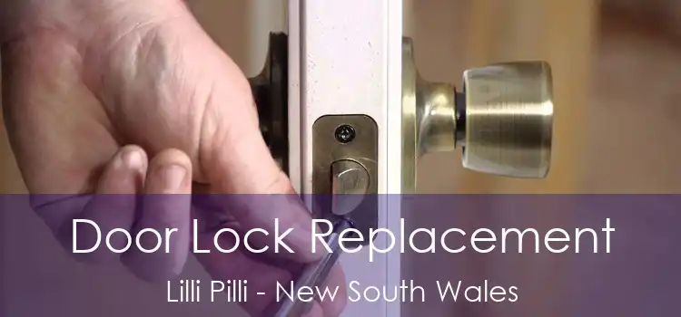 Door Lock Replacement Lilli Pilli - New South Wales