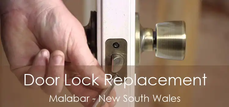 Door Lock Replacement Malabar - New South Wales