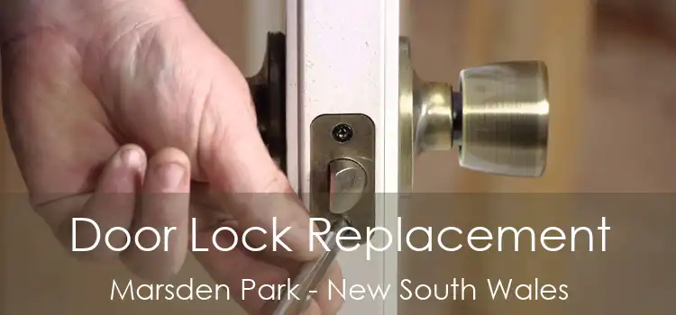 Door Lock Replacement Marsden Park - New South Wales