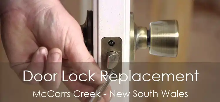 Door Lock Replacement McCarrs Creek - New South Wales