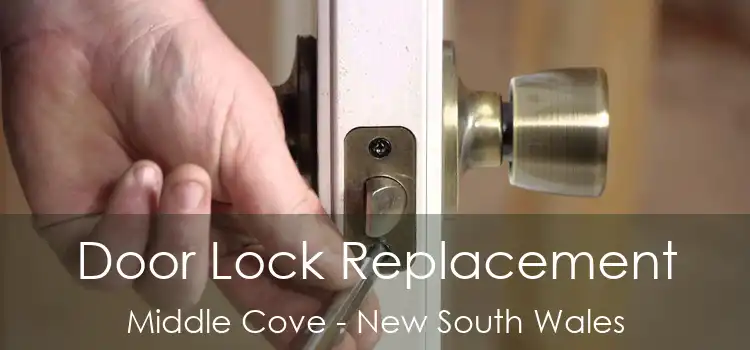 Door Lock Replacement Middle Cove - New South Wales