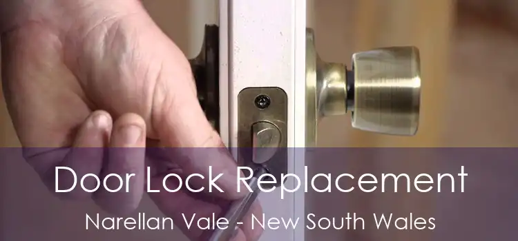 Door Lock Replacement Narellan Vale - New South Wales
