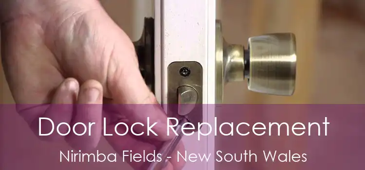 Door Lock Replacement Nirimba Fields - New South Wales