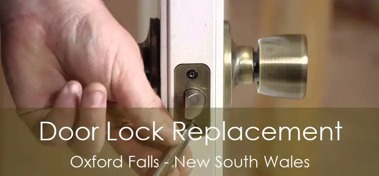 Door Lock Replacement Oxford Falls - New South Wales