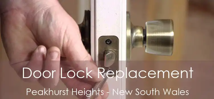 Door Lock Replacement Peakhurst Heights - New South Wales