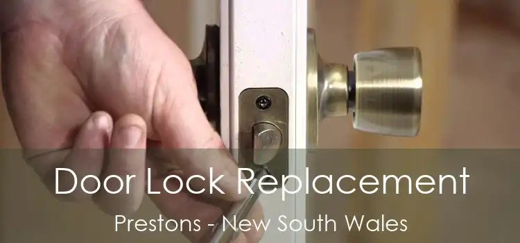 Door Lock Replacement Prestons - New South Wales