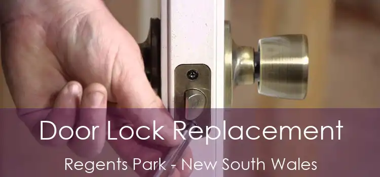 Door Lock Replacement Regents Park - New South Wales