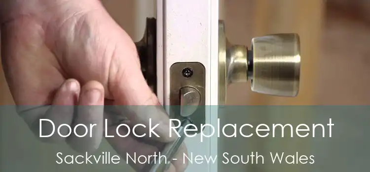 Door Lock Replacement Sackville North - New South Wales