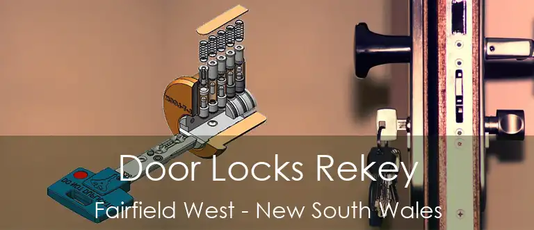 Door Locks Rekey Fairfield West - New South Wales