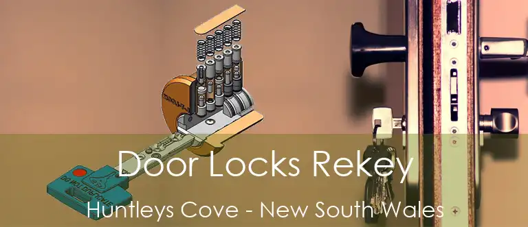 Door Locks Rekey Huntleys Cove - New South Wales