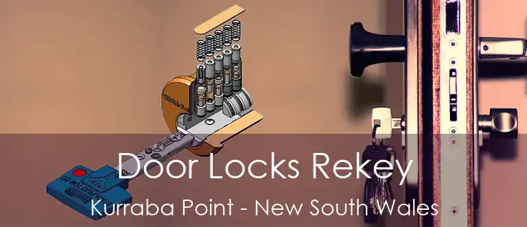 Door Locks Rekey Kurraba Point - New South Wales