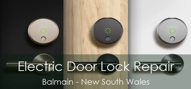 Electric Door Lock Repair Balmain - New South Wales