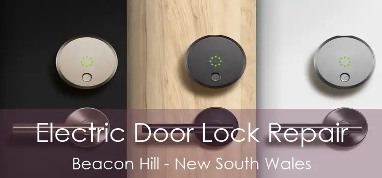 Electric Door Lock Repair Beacon Hill - New South Wales