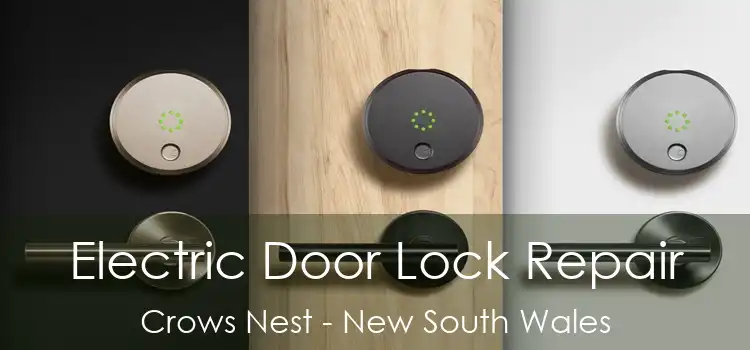 Electric Door Lock Repair Crows Nest - New South Wales