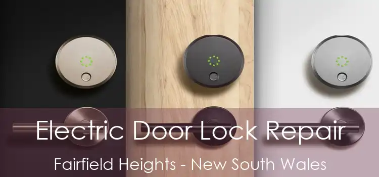 Electric Door Lock Repair Fairfield Heights - New South Wales