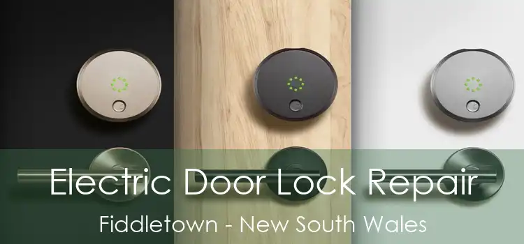 Electric Door Lock Repair Fiddletown - New South Wales