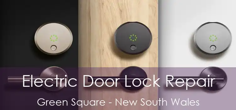 Electric Door Lock Repair Green Square - New South Wales