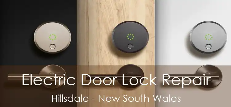 Electric Door Lock Repair Hillsdale - New South Wales
