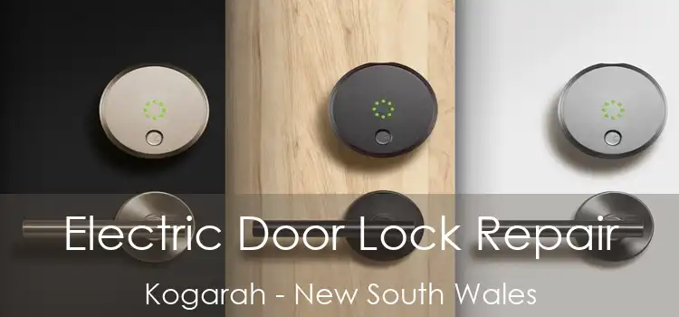 Electric Door Lock Repair Kogarah - New South Wales