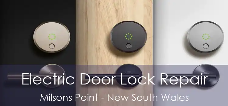 Electric Door Lock Repair Milsons Point - New South Wales