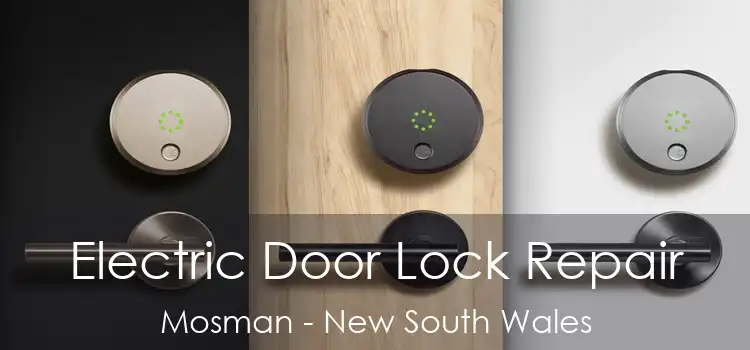 Electric Door Lock Repair Mosman - New South Wales