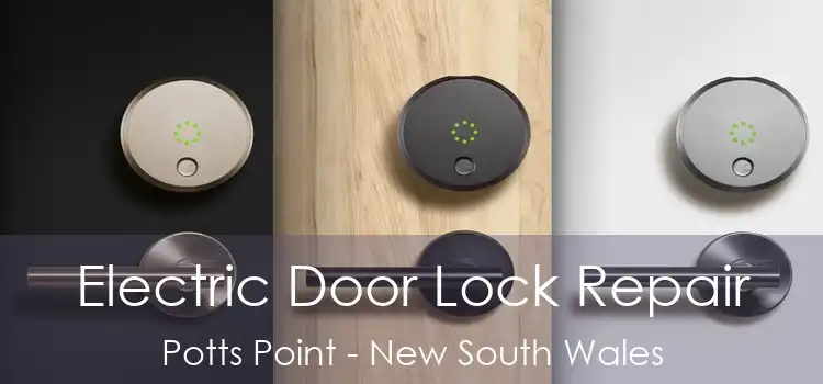 Electric Door Lock Repair Potts Point - New South Wales