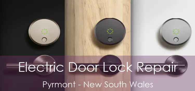 Electric Door Lock Repair Pyrmont - New South Wales