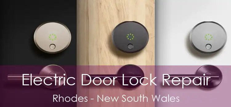 Electric Door Lock Repair Rhodes - New South Wales
