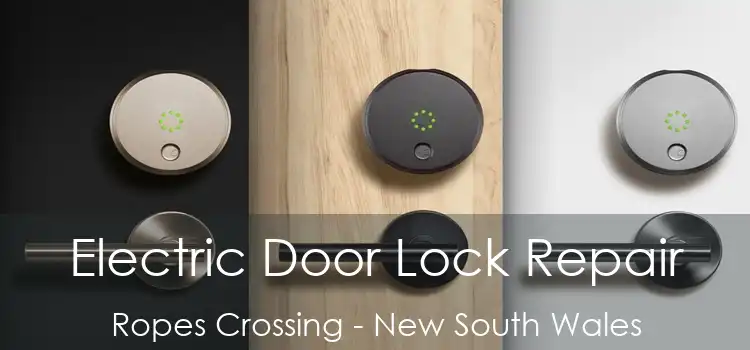 Electric Door Lock Repair Ropes Crossing - New South Wales