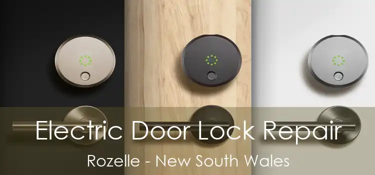 Electric Door Lock Repair Rozelle - New South Wales