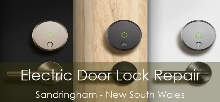 Electric Door Lock Repair Sandringham - New South Wales
