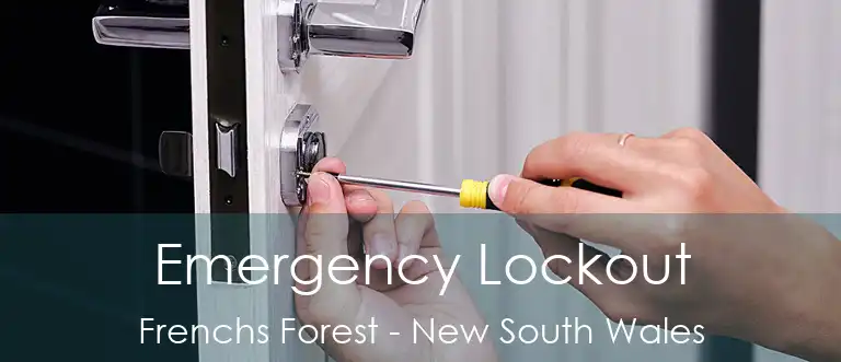 Emergency Lockout Frenchs Forest - New South Wales