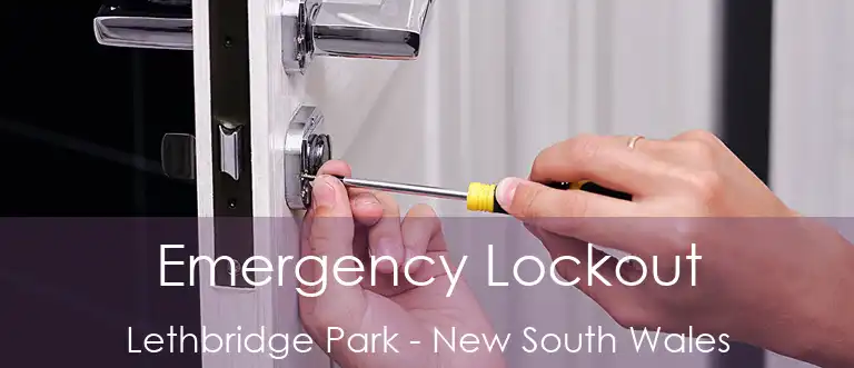 Emergency Lockout Lethbridge Park - New South Wales