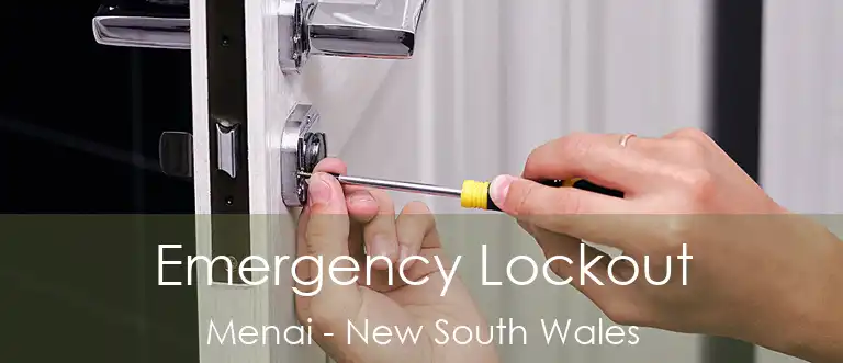 Emergency Lockout Menai - New South Wales