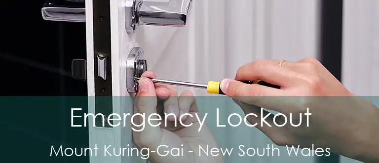 Emergency Lockout Mount Kuring-Gai - New South Wales