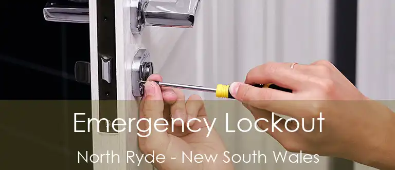 Emergency Lockout North Ryde - New South Wales
