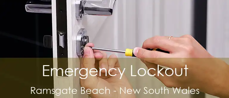 Emergency Lockout Ramsgate Beach - New South Wales